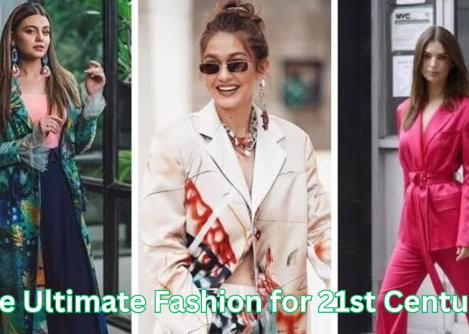 The Ultimate Fashion for 21st Century