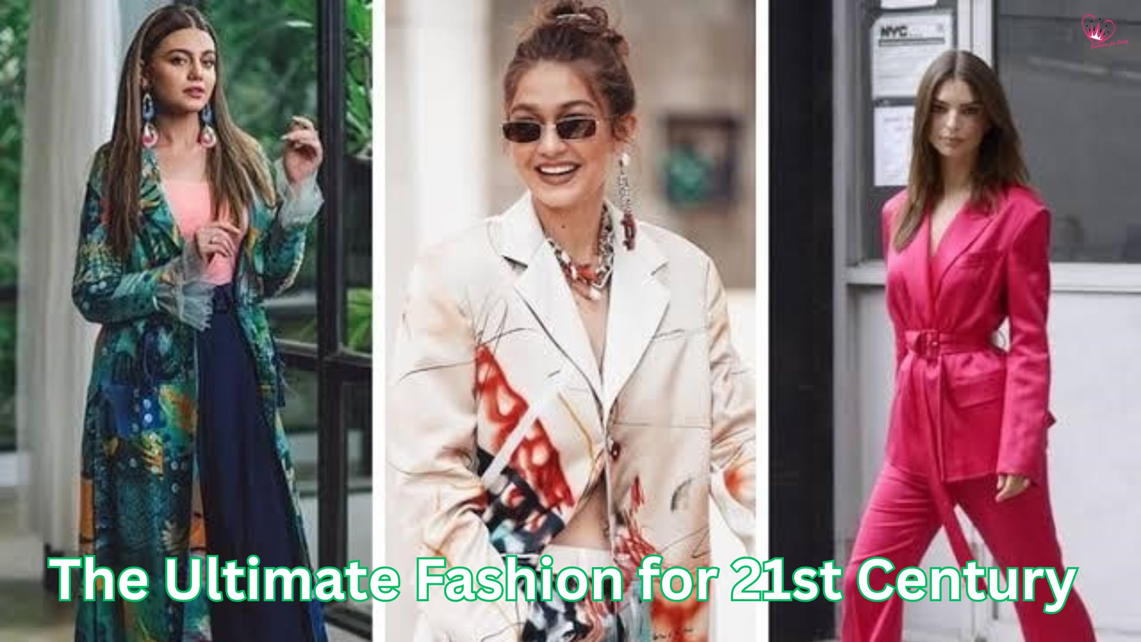 The Ultimate Fashion for 21st Century