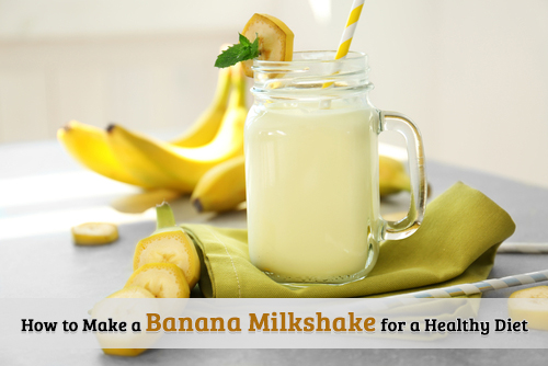 How to Make a Banana Milkshake for a Healthy Food?