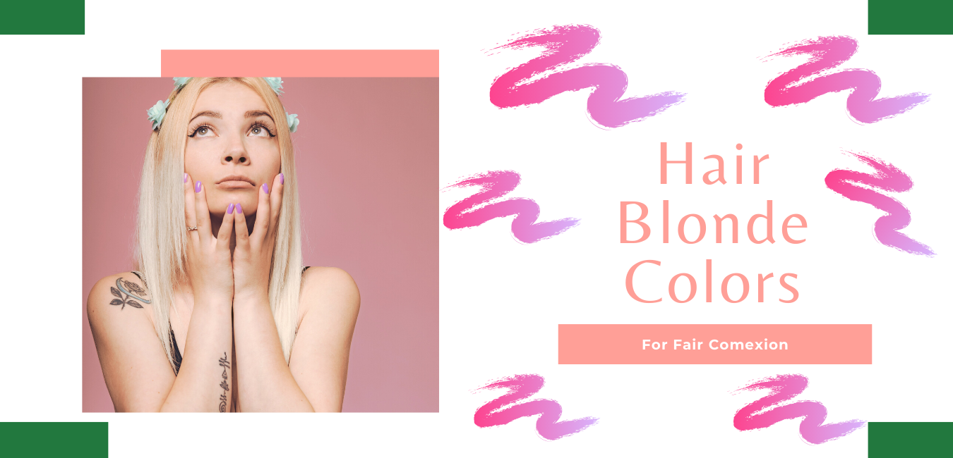 Best Hair Blonde Colors for Fair Complexion