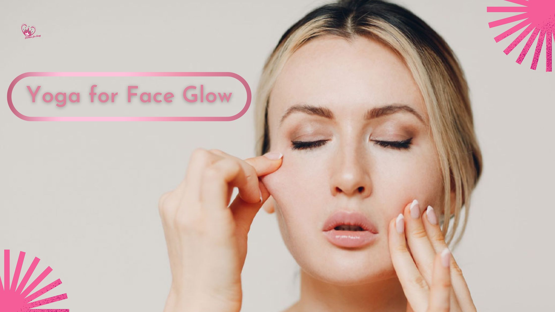 Yoga for Face Glow: 10 Poses to Add to Your Beauty Routine