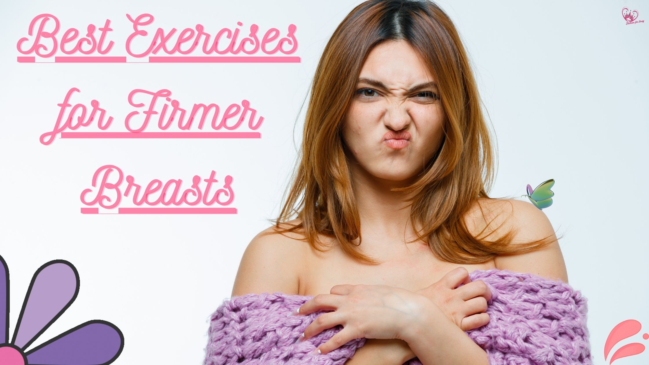 Best Exercises for Firmer Breasts: Strengthening Your Pectoral Muscles