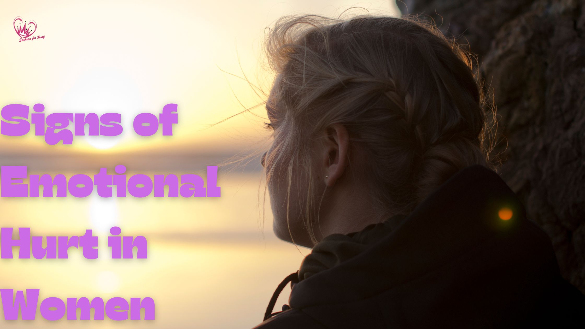 Listening to the Unspoken: Signs of Emotional Hurt in Women