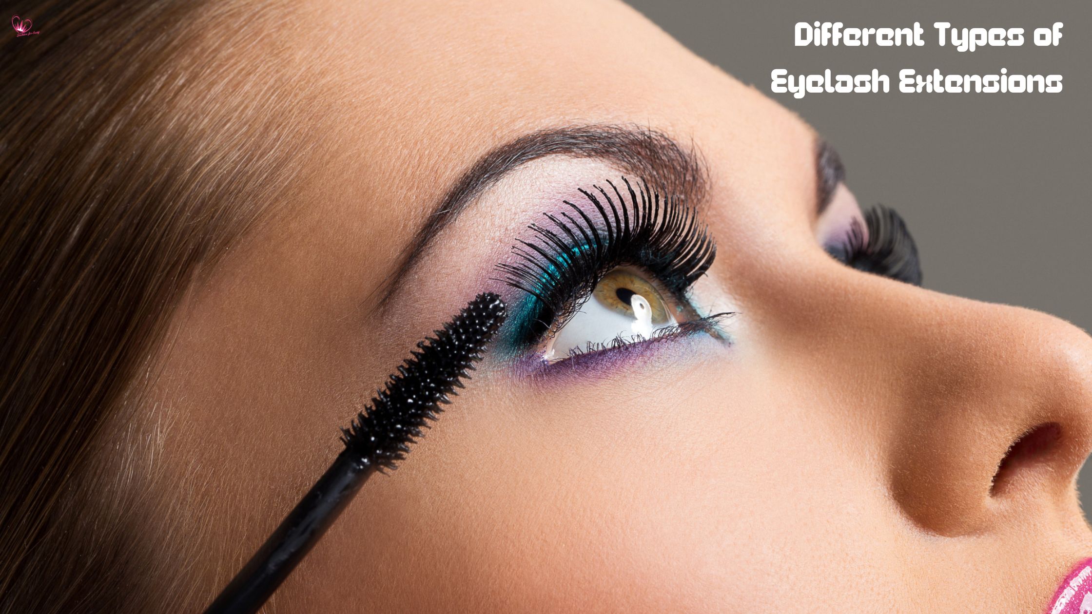 Different Types of Eyelash Extensions: A Guide to Choose the Right Style