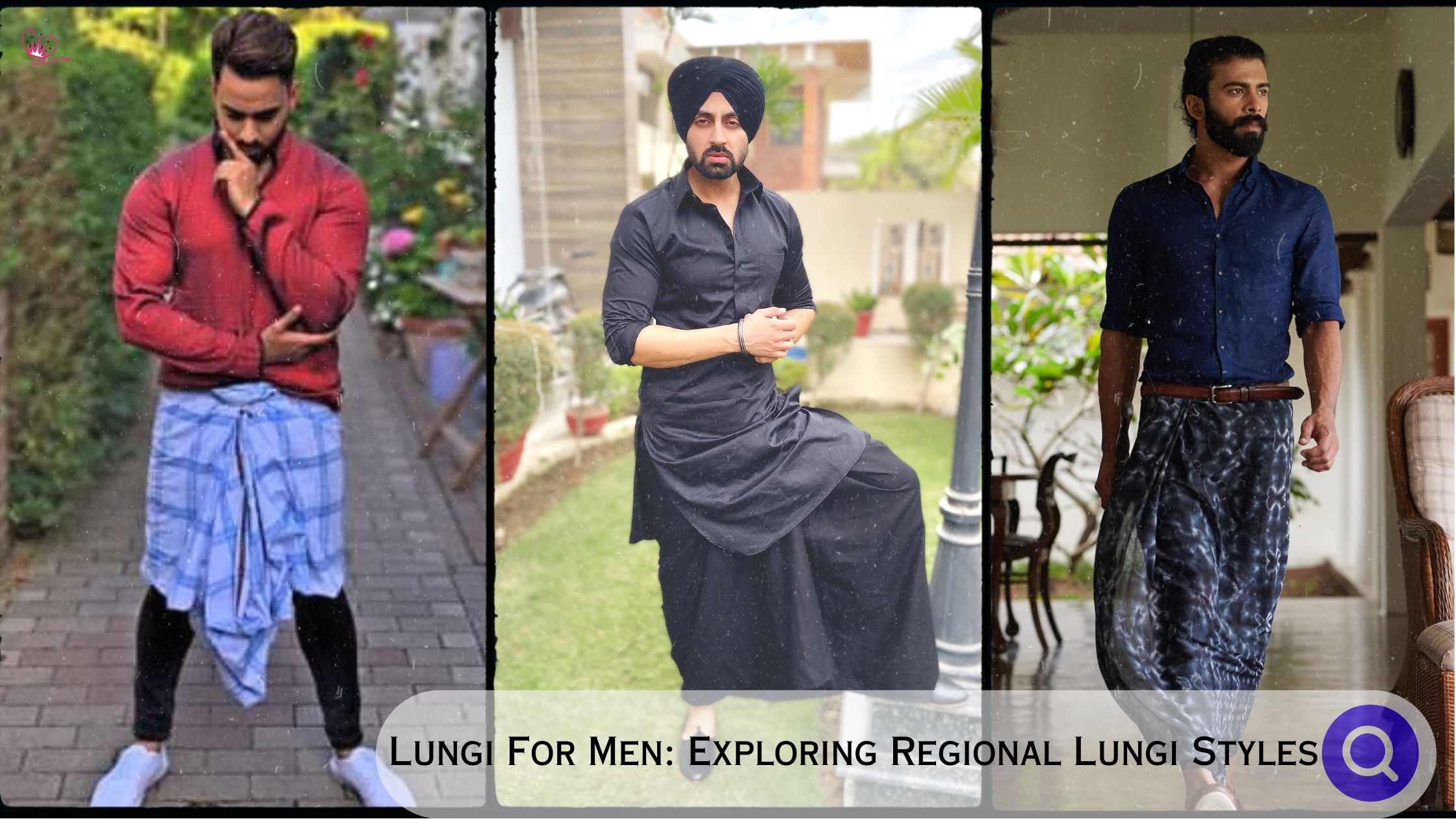 Lungi For Men: Exploring Regional Lungi Styles