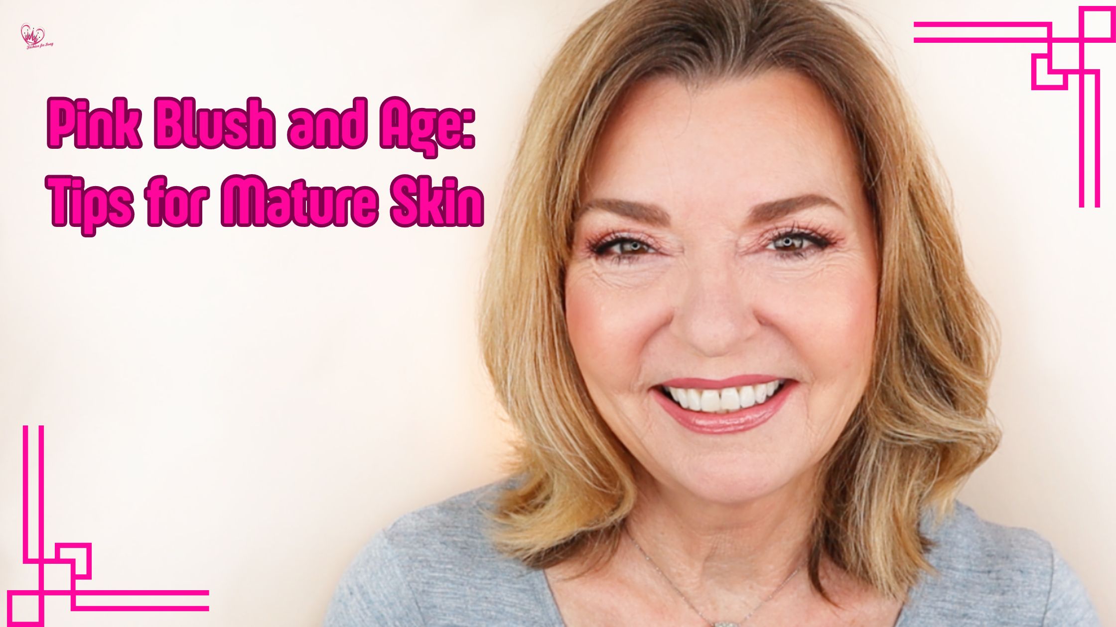 Pink Blush and Age: Tips for Mature Skin