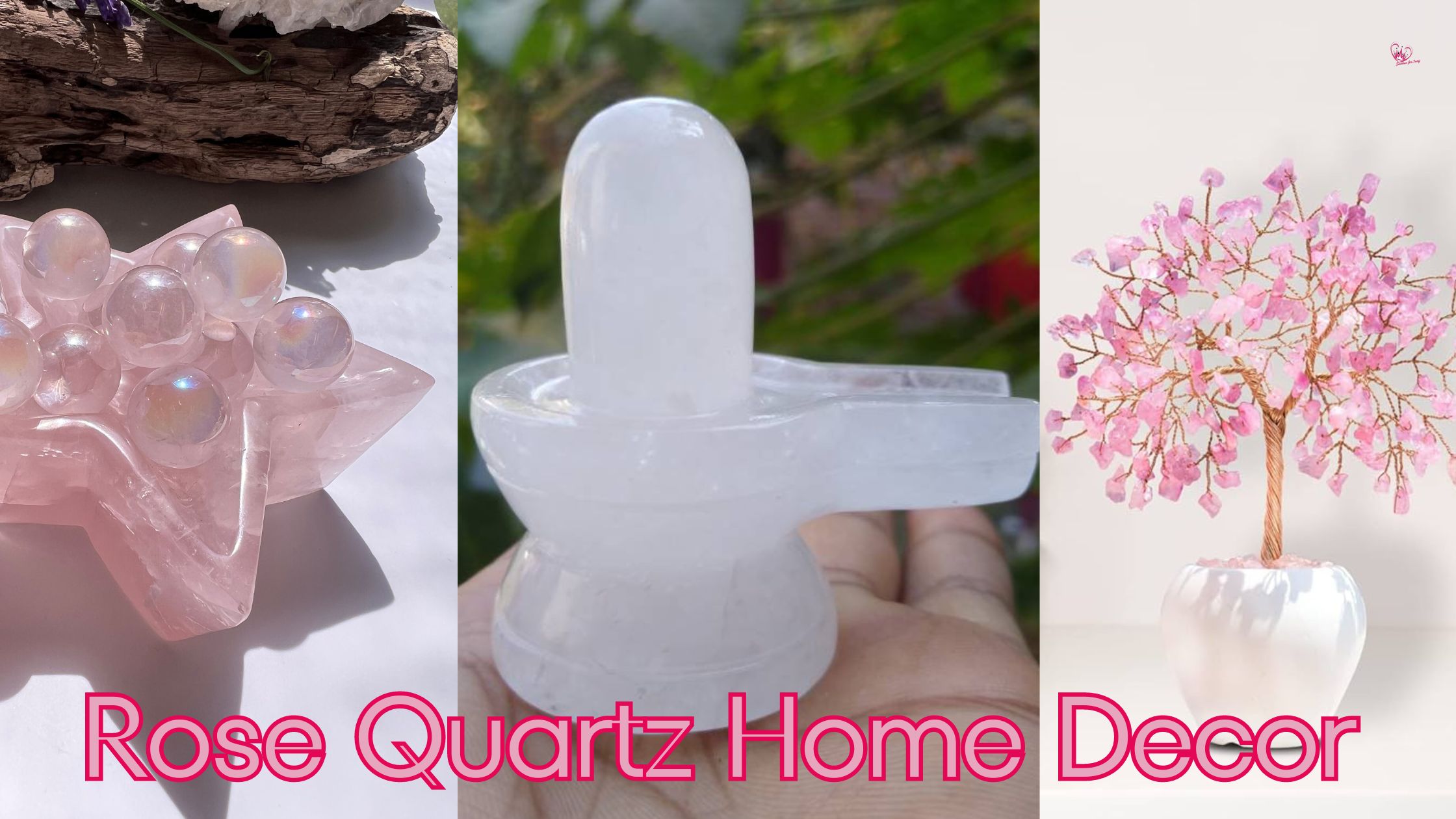 Rose Quartz Home Decor: Infusing Love and Harmony into Your Living Space