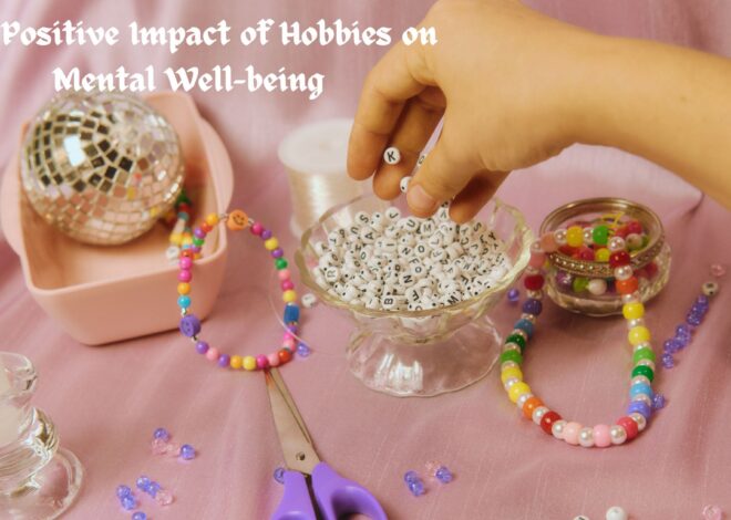 The Positive Impact of Hobbies on Mental Well-being