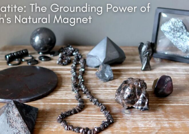 Hematite: The Grounding Power of Earth’s Natural Magnet