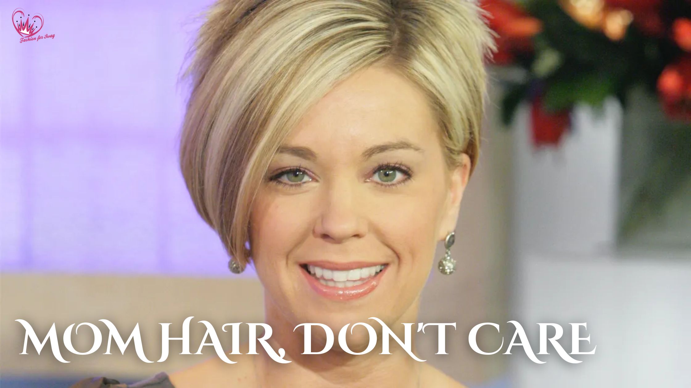 Mom Hair, Don’t Care