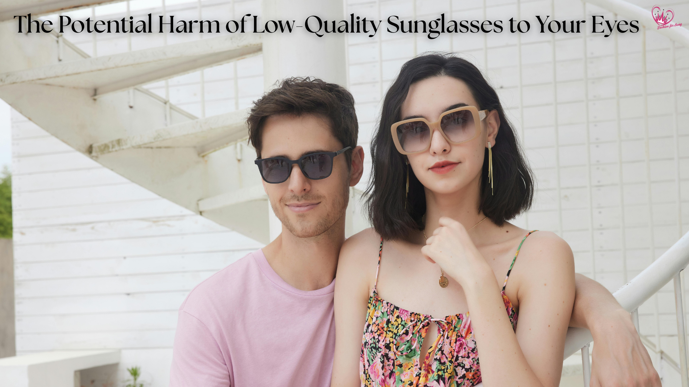 The Potential Harm of Low-Quality Sunglasses to Your Eyes