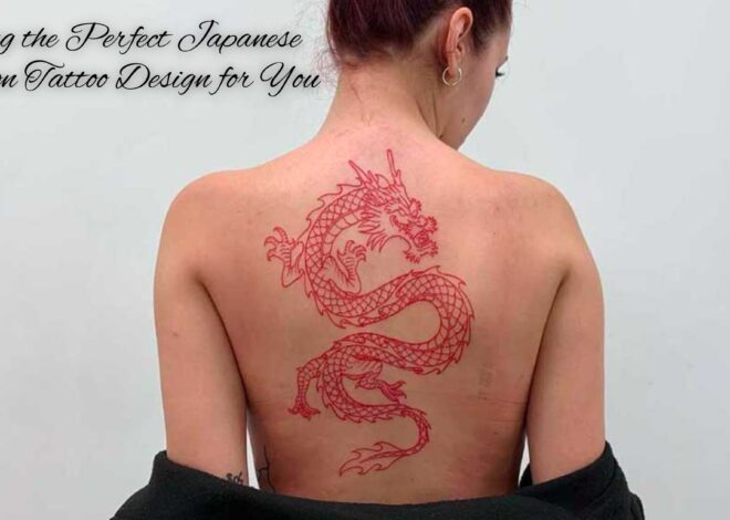 Finding the Perfect Japanese Dragon Tattoo Design for You