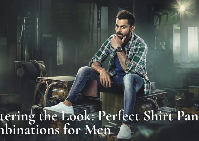 Mastering the Look: Perfect Shirt Pant Combinations for Men