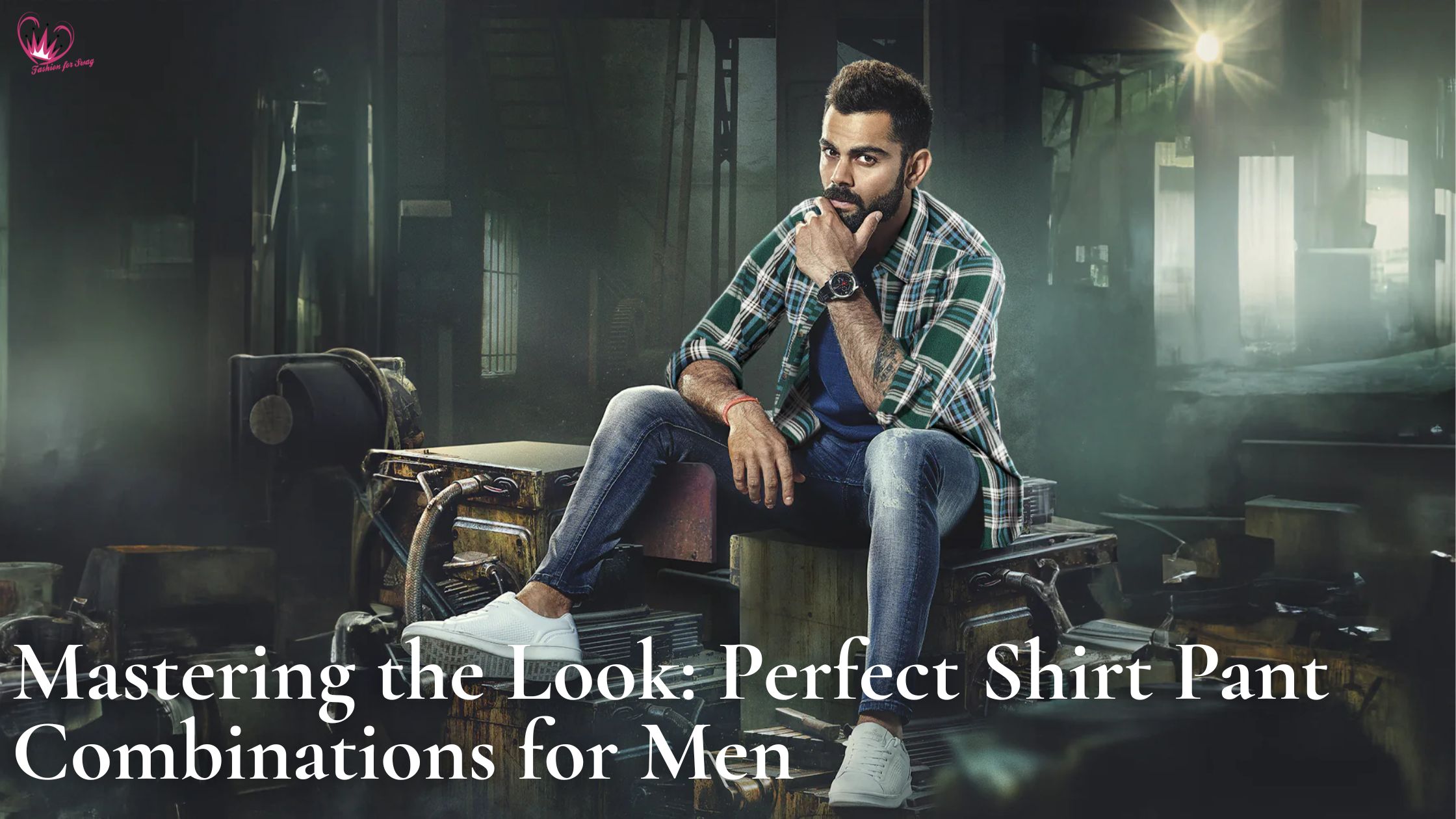 Mastering the Look: Perfect Shirt Pant Combinations for Men