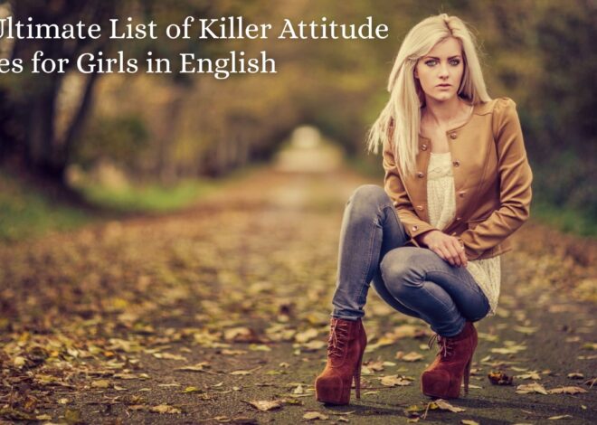 The Ultimate List of Killer Attitude Quotes for Girls in English