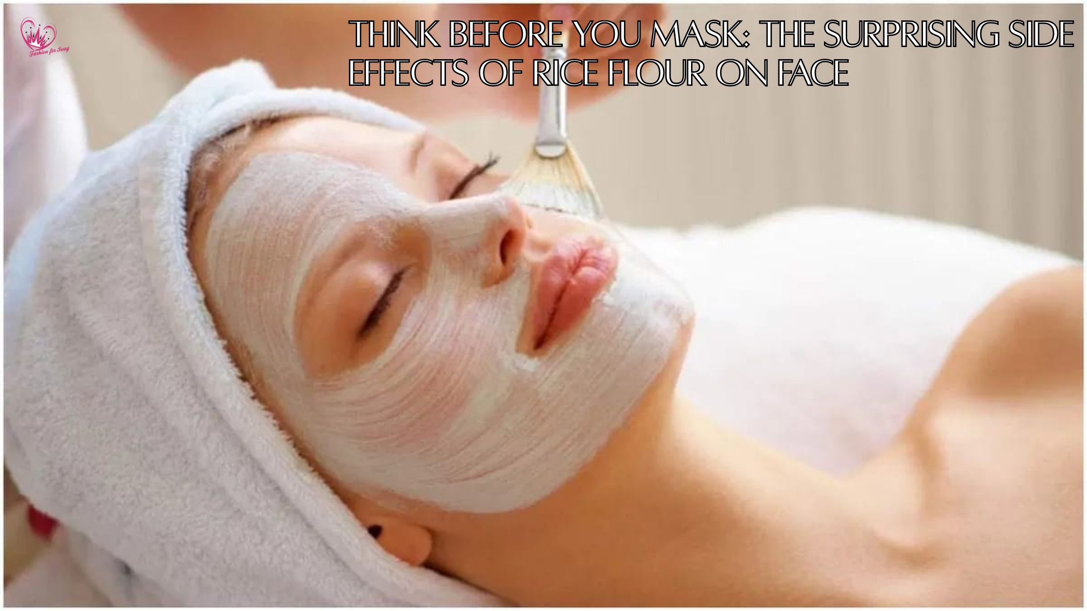 Think Before You Mask: The Surprising Side Effects of Rice Flour on Face