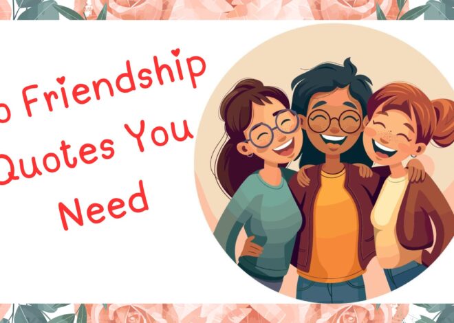The Ultimate Collection: Trio Friendship Quotes You Need
