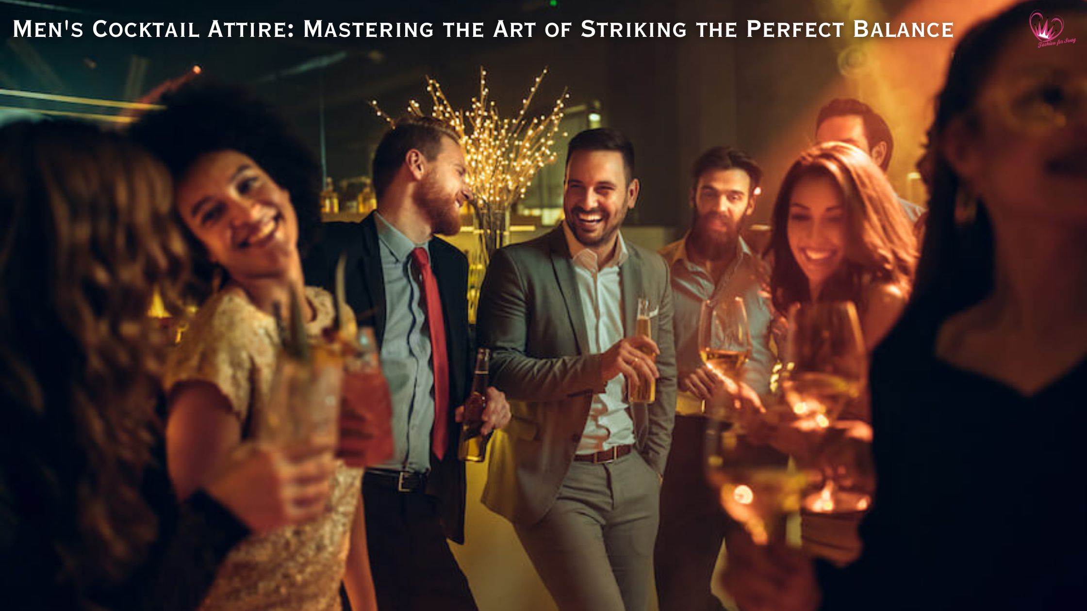 Men’s Cocktail Attire: Mastering the Art of Striking the Perfect Balance