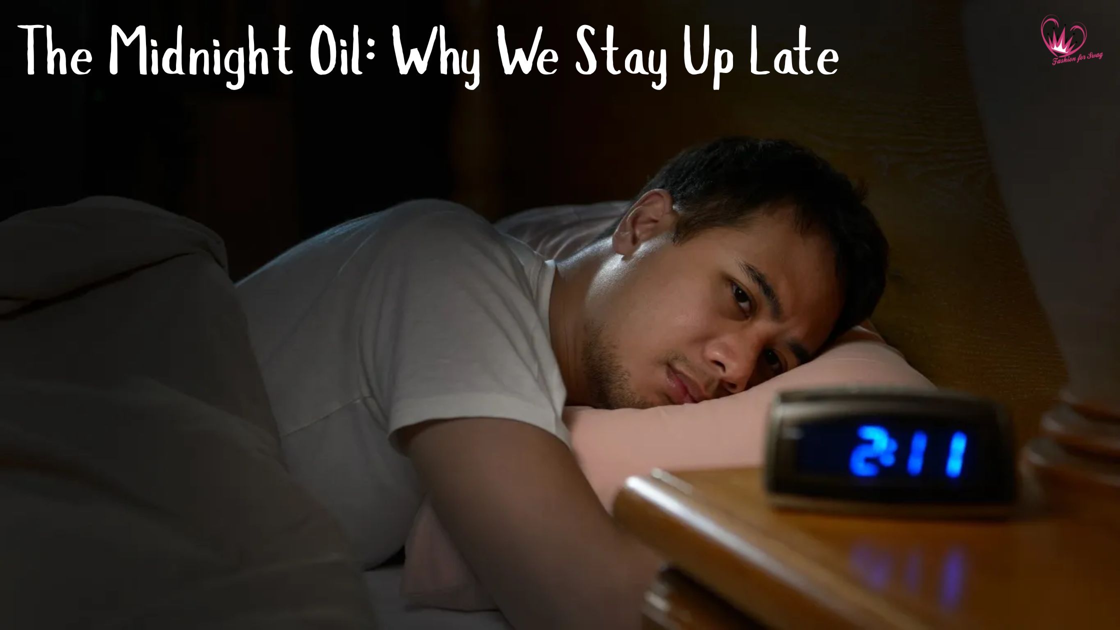 The Midnight Oil: Why We Stay Up Late