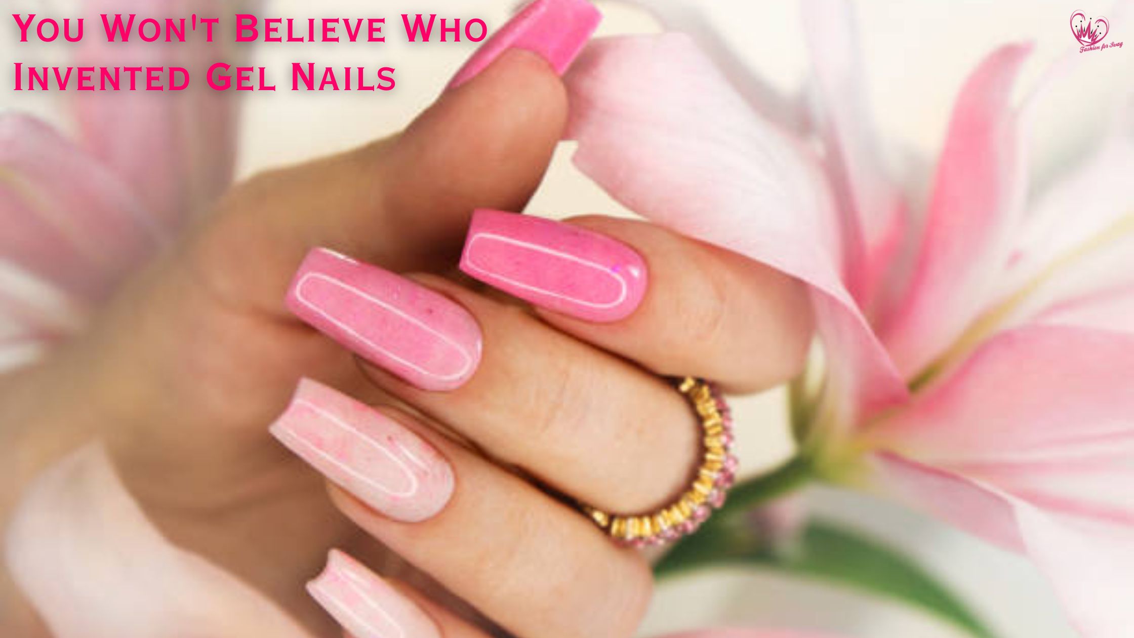 You Won’t Believe Who Invented Gel Nails