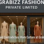 The Complex and Contradictory Work Culture at Grabizz Fashion Private Limited