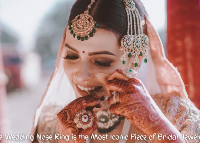 Why the Wedding Nose Ring is the Most Iconic Piece of Bridal Jewelry?
