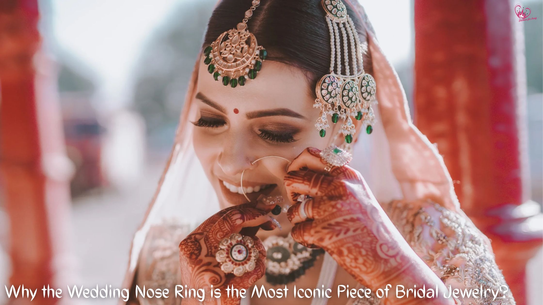 Why the Wedding Nose Ring is the Most Iconic Piece of Bridal Jewelry?