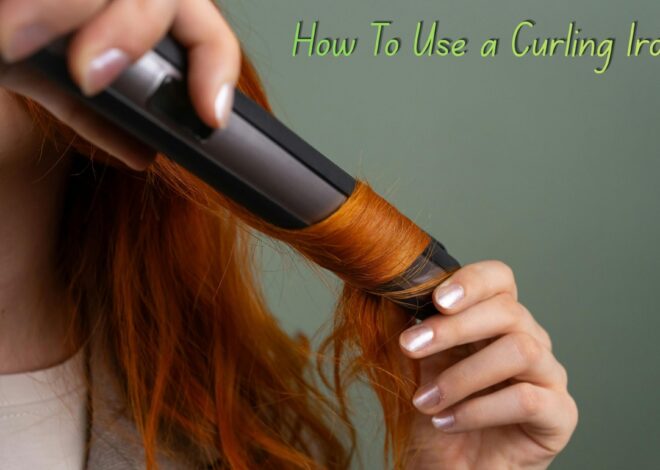 How To Use a Curling Iron?