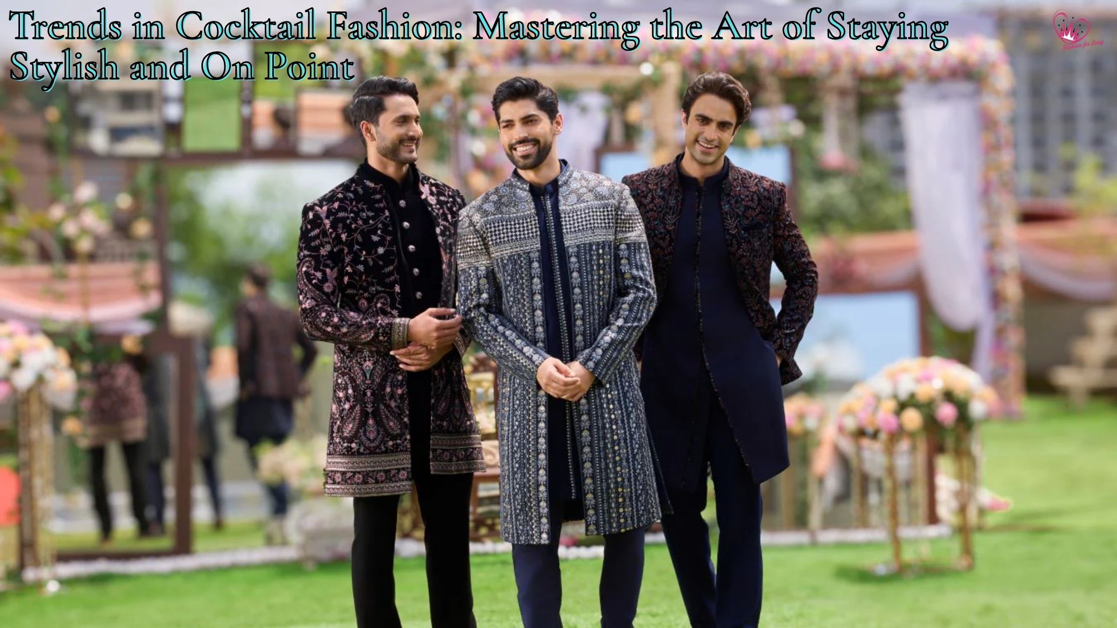 Trends in Cocktail Fashion: Mastering the Art of Staying Stylish and On Point