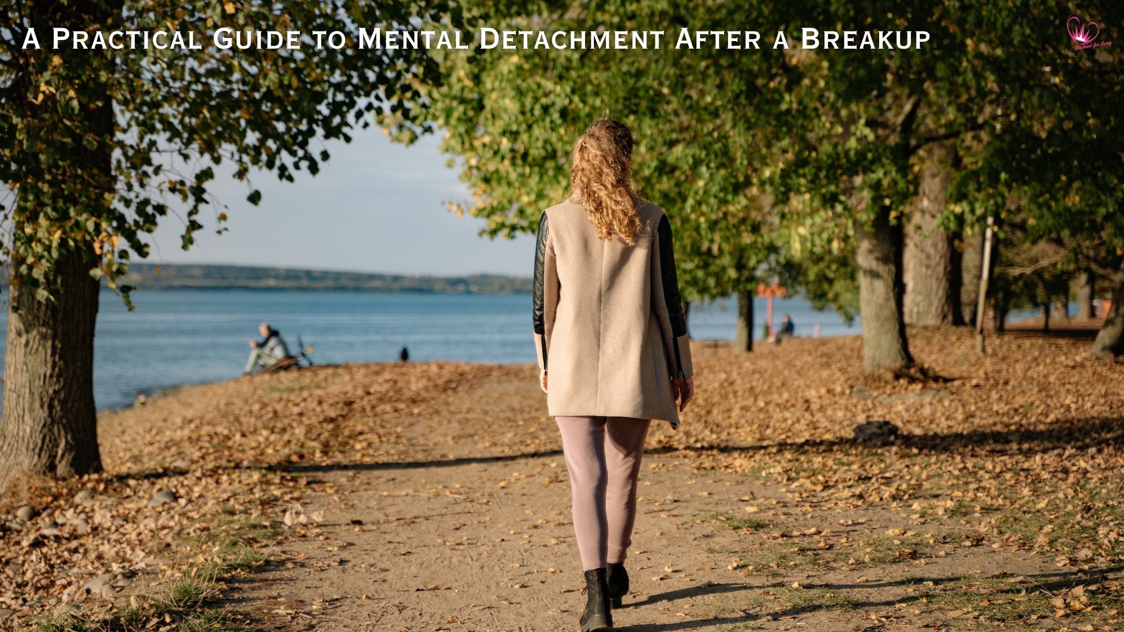 A Practical Guide to Mental Detachment After a Breakup