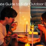 The Ultimate Guide to Safe Outdoor Dining