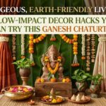 Gorgeous, Earth-Friendly Living 8 Low-Impact Decor Hacks You Can Try This Ganesh Chaturthi