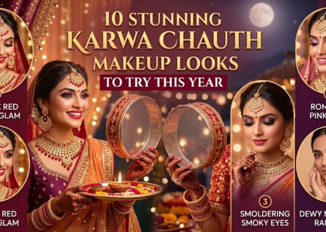10 Stunning Karwa Chauth Makeup Looks to Try This Year