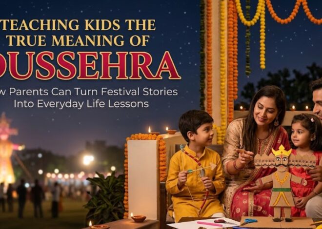 How Parents Can Teach Kids the True Meaning of Dussehra?