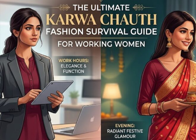 The Ultimate Karwa Chauth Fashion Survival Guide for Working Women